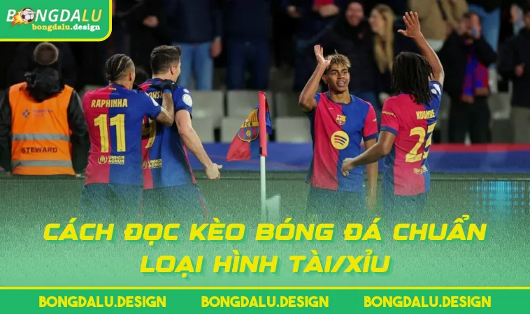 cach doc keo bong da chuan loai hinh tai Cách đọc kèo bóng đá chuẩn loại hình Tài/Xỉu