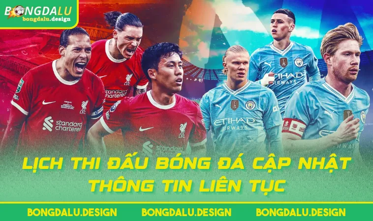 lich thi dau bong da cap nhat thong tin lien tuc Lịch Thi Đấu Bóng Đá cập nhật thông tin liên tục